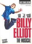 Billy Elliot : Musical  Songbook for easy Piano