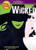 Wicked (A new Musical) : for unison voices